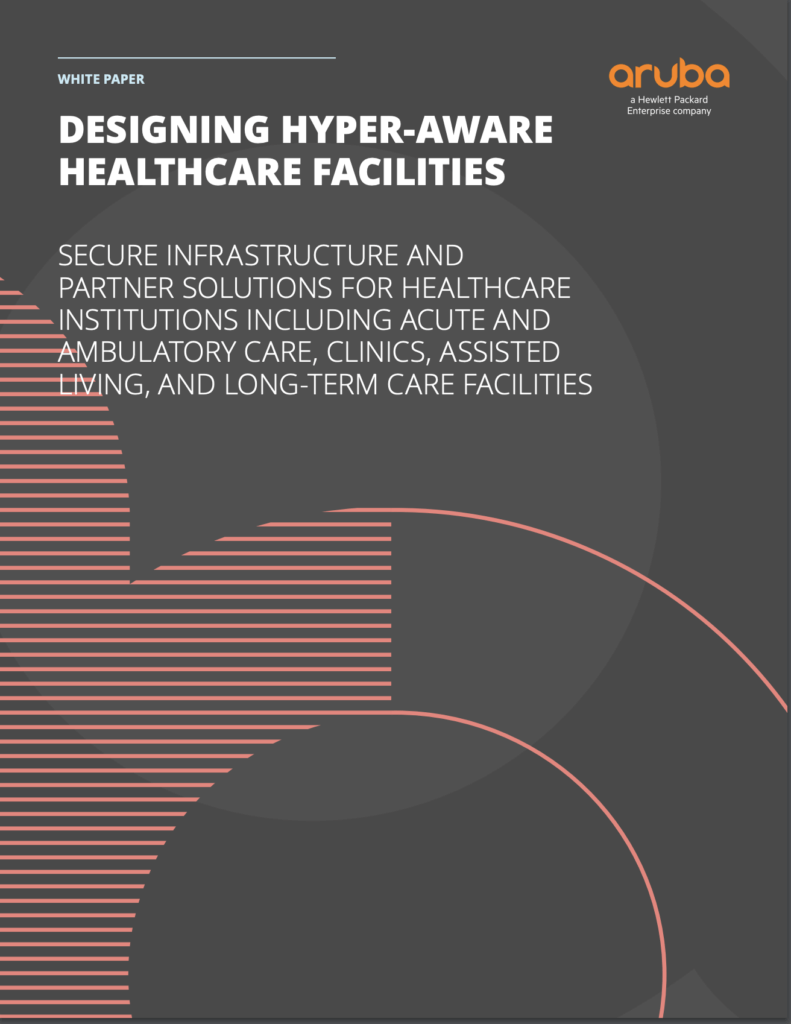 Designing Hyper-aware Healthcare Facilities