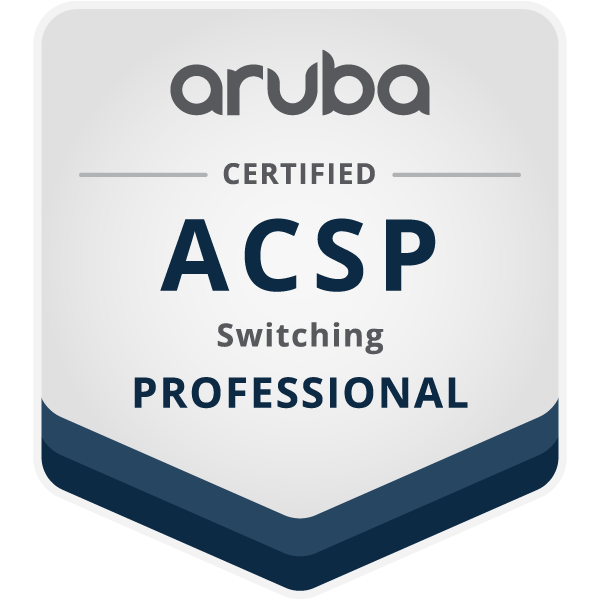 Aruba 认证交换专业工程师 (ACSP)